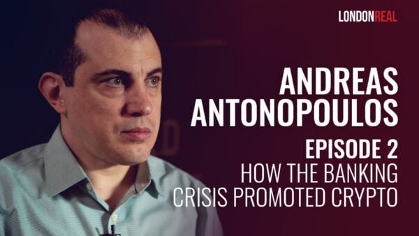 Andreas Antonopoulos (aka Bitcoin Jesus): Episode 2 - How the unprecedented worldwide crisis in Central Banking system led to the growth of Bitcoin