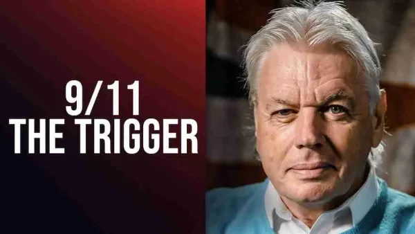 David Icke - 9/11 - THE TRIGGER: The Lie That Changed The World - Who Really Did It And Why