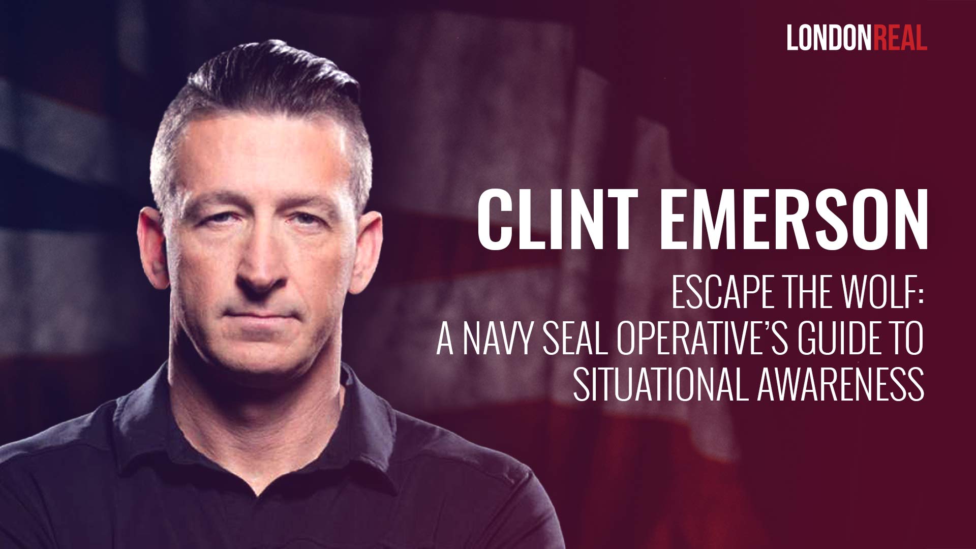 Clint Emerson - Escape the Wolf: A Navy SEAL Operative’s Guide to Situational Awareness