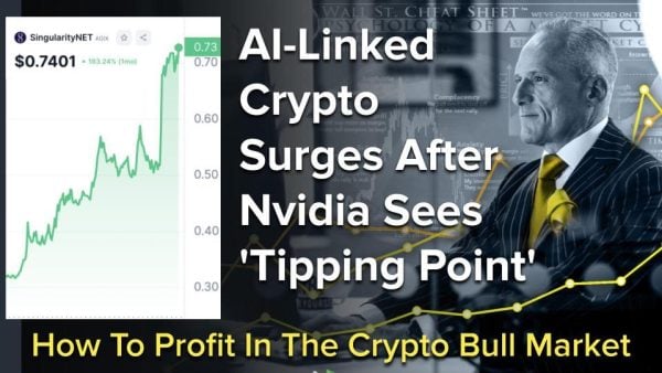 AI-Linked Crypto Surges After Nvidia Sees 'Tipping Point' - How To Profit In The Crypto Bull Market