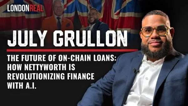 July Grullon - The Future of On-Chain Loans: How NettyWorth Is Revolutionizing Finance With A.I.