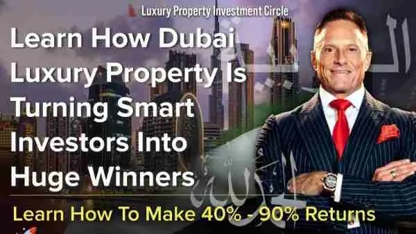 Learn How Dubai Luxury Property Is Turning Smart Investors Into Huge Winners