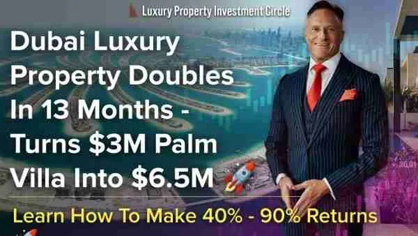 Dubai Luxury Property Doubles In 13 Months - Turns $3M Palm Villa Into $6.5M