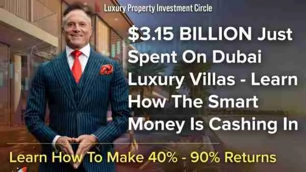 $3.15 Billion Just Spent On Dubai Luxury Villas - Learn How The Smart Money Is Cashing In