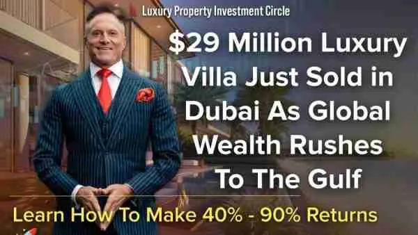 $29 Million Luxury Villa Just Sold in Dubai As Global Wealth Rushes To The Gulf