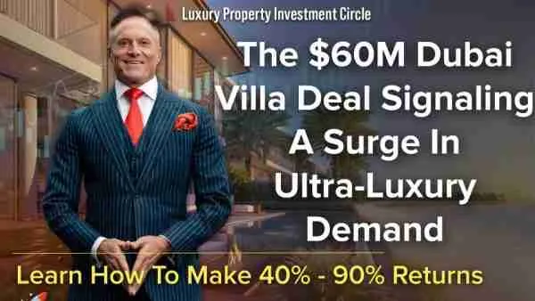 The $60M Dubai Villa Deal Signaling A Surge In Ultra-Luxury Demand