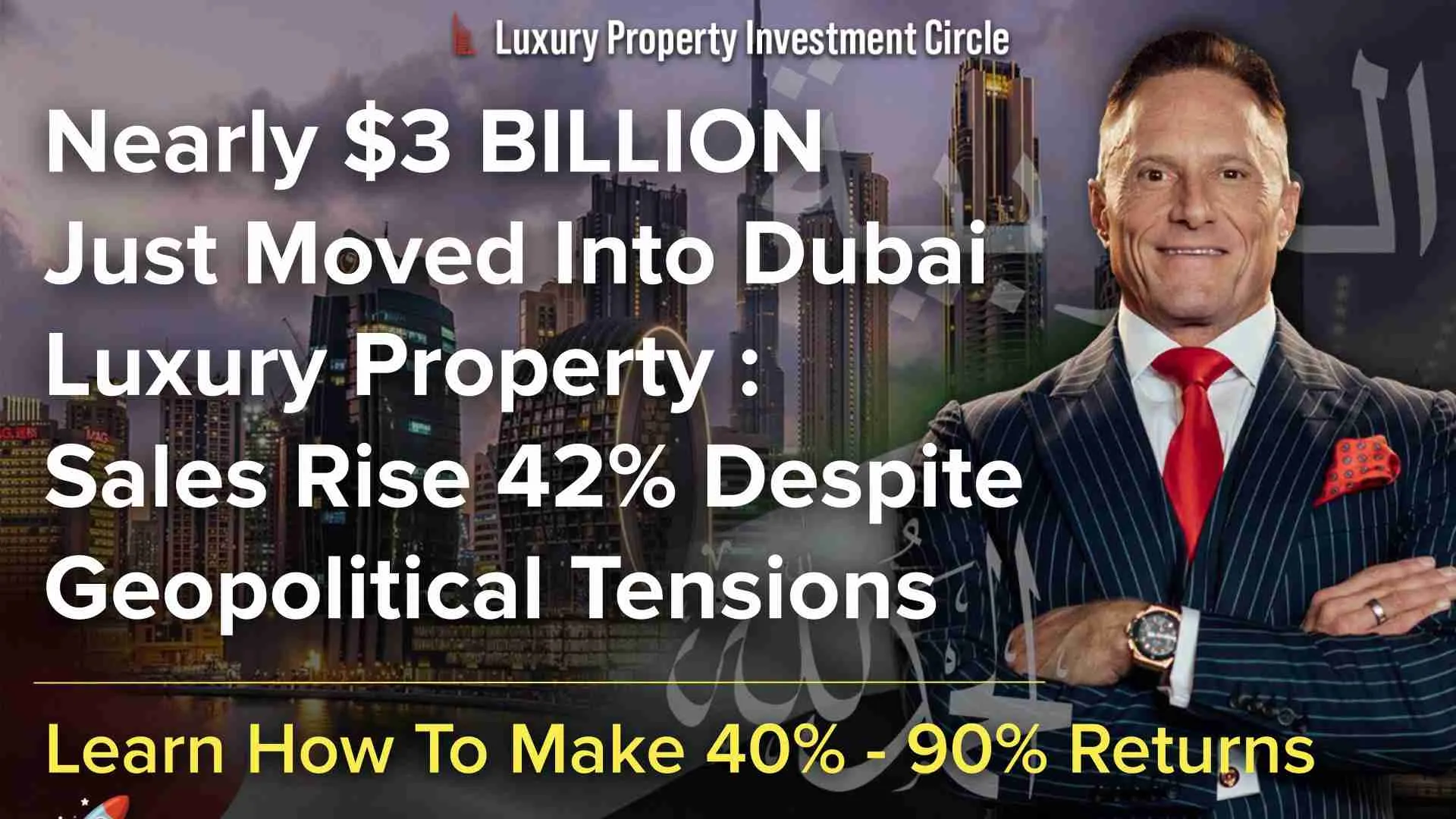 Nearly $3 Billion Just Moved Into Dubai Luxury Property: Sales Rise 42% Despite Geopolitical Tensions