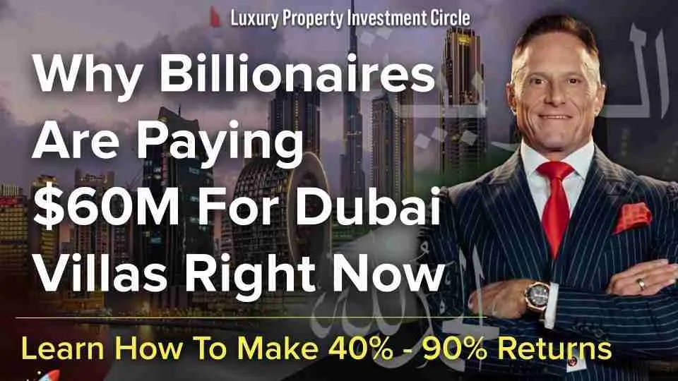 Why Billionaires Are Paying $60M For Dubai Villas Right Now