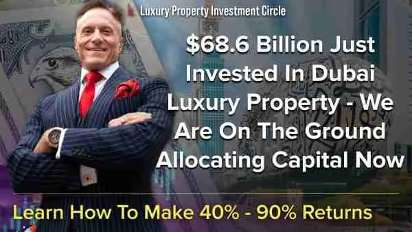 $68.6 Billion Just Invested In Dubai Luxury Property - We Are On The Ground Allocating Capital Now