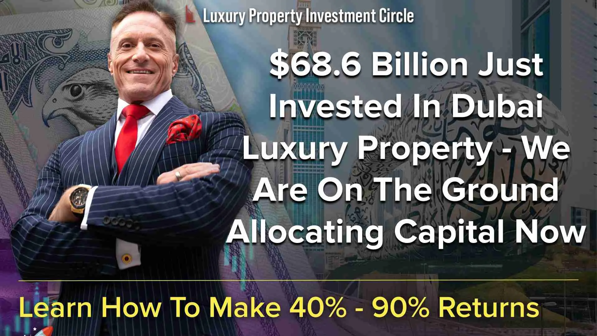 $68.6 Billion Just Invested In Dubai Luxury Property - We Are On The Ground Allocating Capital Now