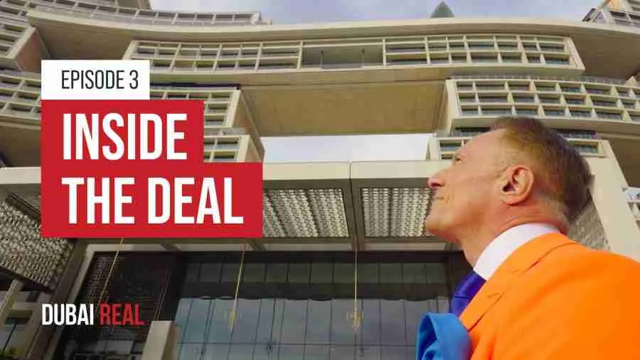 Dubai Real - Episode 3: Inside The Deal