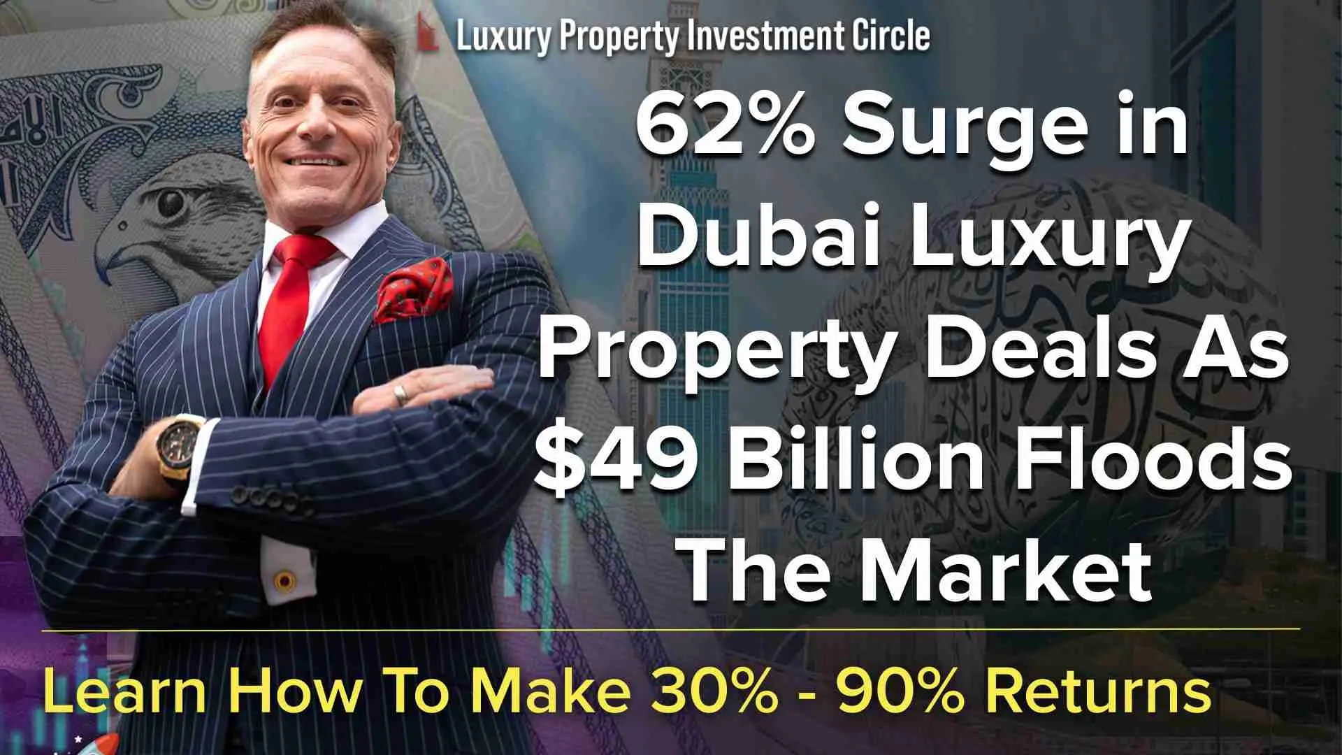 62% Surge in Dubai Luxury Property Deals As $49 Billion Floods The Market